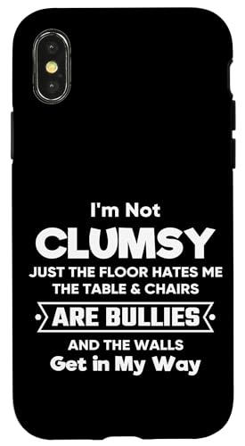 Coque pour iPhone X/XS I'm Not Clumsy Funny Sarcastic Quotes Illustration Graphic
