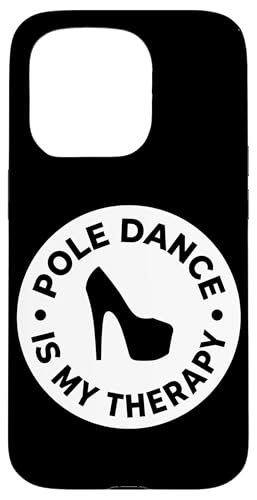 Pole Dance Is My Therapy �X�e�B���b�g �n�C�q�[�� �X�}�z�P�[�X iPhone 15 Pro �p