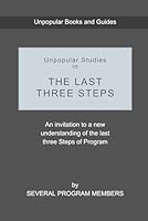 Unpopular Studies in the Last Three Steps 1479235261 Book Cover