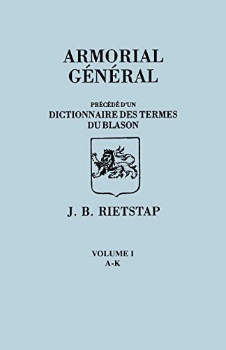 Armorial General Volume I, A-K