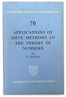 Applications of Sieve Methods to the Theory of Numbers (Cambridge Tracts in Mathematics) 0521209153 Book Cover