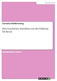 haldenwang schule singen  Die Geschichte Namibias von der Frühzeit bis heute