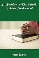 La Palabra de Dios Estudio B�blico Fundacional 1707205671 Book Cover