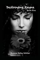 Destroying Reyna 1082733369 Book Cover
