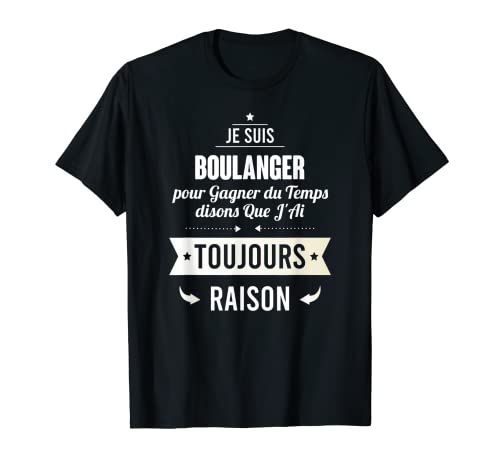 Idea de regalo para pañales – J'Ai Toujours Raison Camiseta