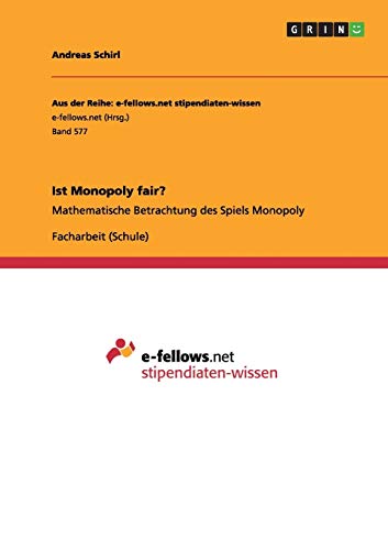 Preisvergleich Produktbild Ist Monopoly fair: Mathematische Betrachtung des Spiels Monopoly