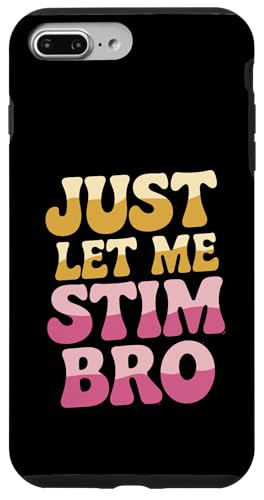 Just Let Me Stim Bro Funny Autism Awareness Autism Boys Kids Carcasa para iPhone 7 Plus/8 Plus