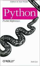 Python Pocket Reference 4th (forth) edition Text Only: Mark Lutz ...