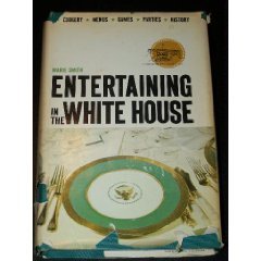 Entertaining in the White House by Marie D. Smi... B01K3GYDKS Book Cover