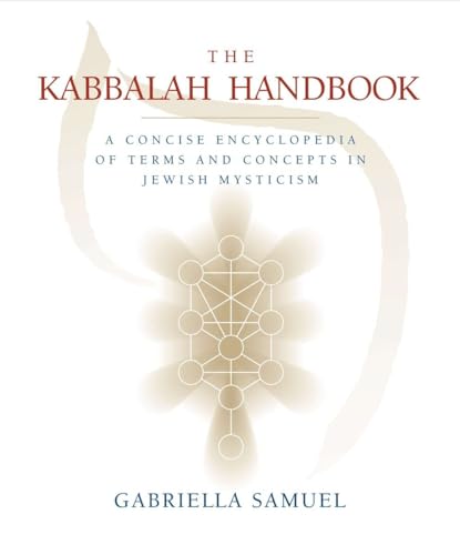 Kabbalah Handbook: A Concise Encyclopedia of Terms and Concepts in Jewish Mysticism