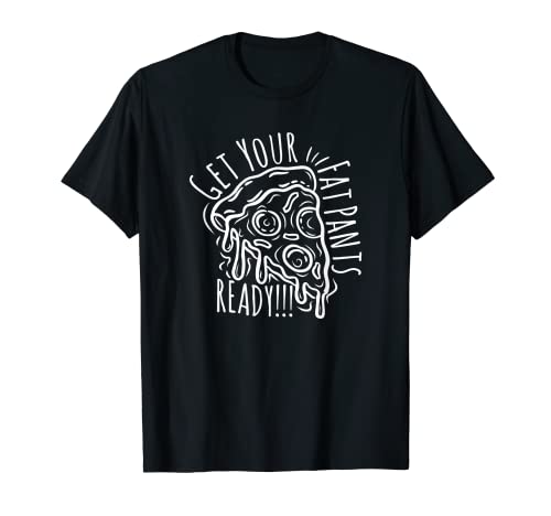 Divertido regalo para el día de Acción de Gracias, prepara tus pantalones gruesos Camiseta