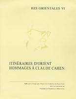 Itineraires d'Orient. Hommage a CL. Cahen 2950826601 Book Cover