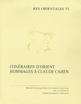 Itineraires d'Orient. Hommage a CL. Cahen