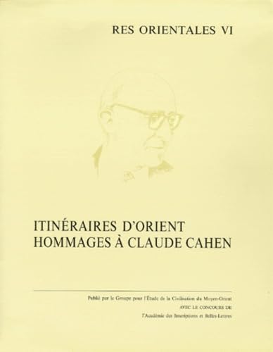 Itineraires d'Orient. Hommage a CL. Cahen [French] 2950826601 Book Cover