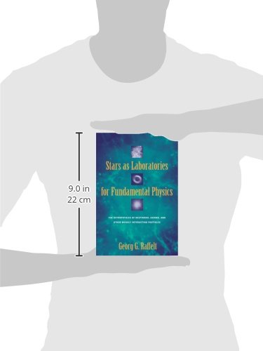 Stars as Laboratories for Fundamental Physics: The Astrophysics of Neutrinos, Axions, and Other Weakly Interacting Particles (Theoretical Astrophysics) - Image 3