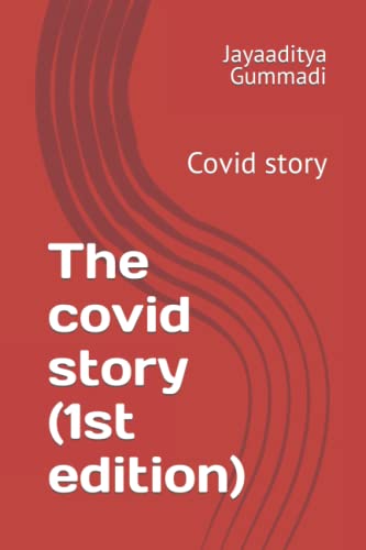 The covid story (1st edition): Covid story (About covid)