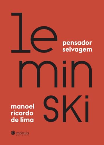 Leminski, pensador selvagem: invenções de caderno, apostos