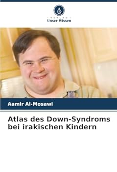 Atlas des Down-Syndroms bei irakischen Kindern (German Edition)