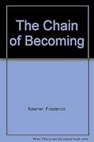 The Chain of Becoming 0231040016 Book Cover