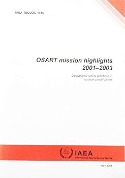 Paperback Osart Mission Highlights 2001-2003: Operational Safety Practices in Nuclear Power Plants Book