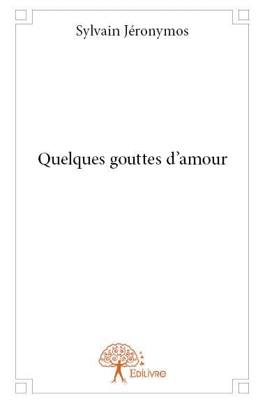 Quelques gouttes d’amour