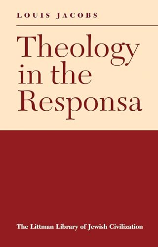 Theology in the Responsa (The Littman Library of Jewish Civilization)
