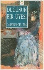 Dügünün Bir Üyesi [Turkish] 9751402662 Book Cover