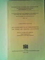 Die Handschriftliche Uberlieferung Der Werke Des Heiligen Augustinus: Band IV Spanien Und Portugal Werkverzeichnis Verzeichnis Nach Bibliotheken 3700100515 Book Cover