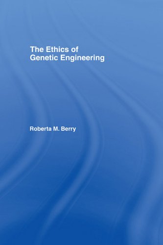 The Ethics of Genetic Engineering (Routledge Annals of Bioethics) (English Edition)