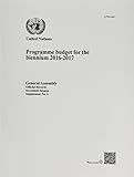 biennium rhapsody  Programme Budget for the Biennium 2016-2017: Session 70: supplement 6 (A/70/6/Add.1)