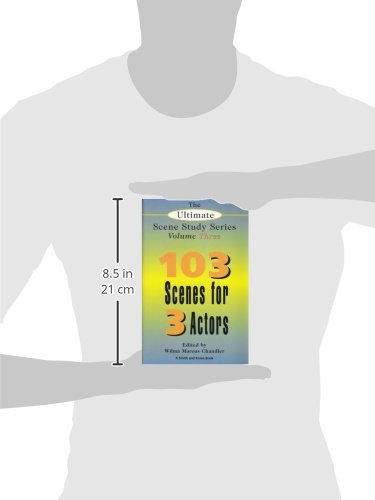 The Ultimate Scene Study Series Volume III: 103 Scenes for 3 Actors
