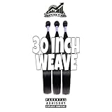 30 INCH WEAVE [Explicit]