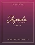  Agenda de bord Professeur des Écoles 2022 2023: Cahier journal enseignant  Agenda planner organiseur carnet de bord  Professeur des écoles maitresse ...  Suivi des élèves, de projets, réunions