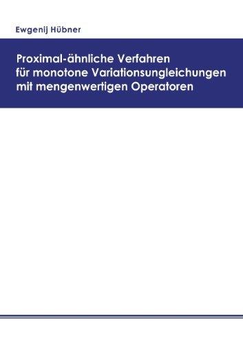 Proximal-Hnliche Verfahren Fr Monotone Variationsungleichungen Mit Mengenwertigen Operatoren