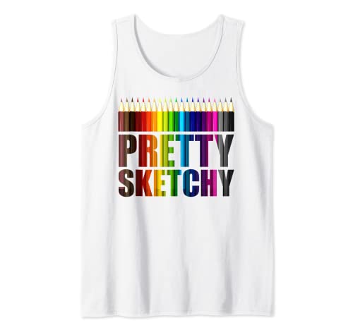 Pretty Sketchy Funny Art Teacher Artists Humor Gift Camiseta sin Mangas