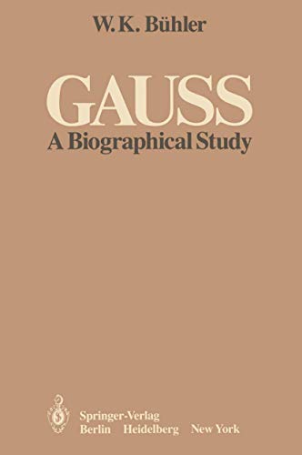 Gauss: A Biographical Study view 2