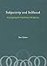 Subjectivity and Selfhood: Investigating the First-Person Perspective (A Bradford Book)