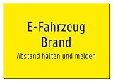 E-Fahrzeug Brand - Abstand halten und melden – Aluminiumschild A...