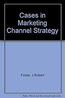Cases in marketing channel strategy 0060462140 Book Cover