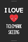  I Love Telemark Skiing: Lined Journal, 120 Pages, 6 x 9, Telemark Skiing Funny Sport Gift, Black Matte Finish (Telemark Skiing Journal)