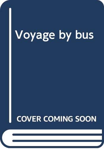 Voyage by bus B00005X3ZV Book Cover