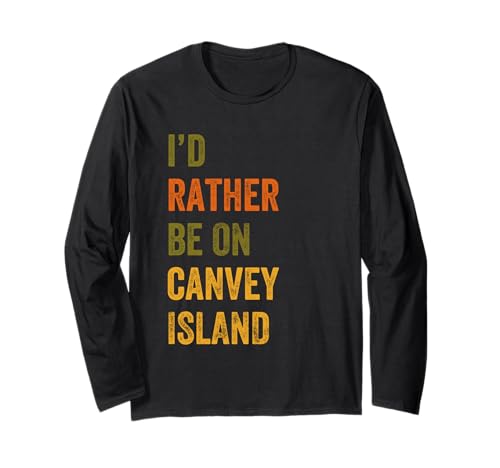 I'd Rather Be On Canvey Island Retro Vintage Text Long Sleeve T-Shirt