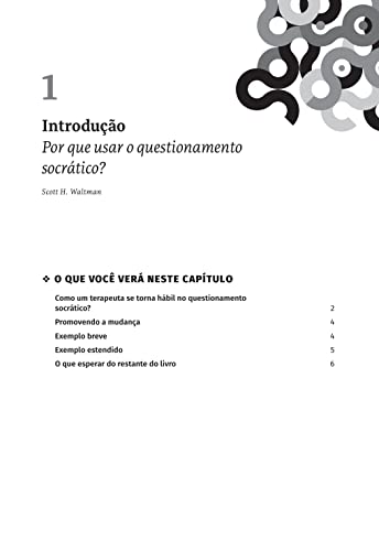 Questionamento Socrático para Terapeutas: Aprenda a Pensar e a Intervir como um Terapeuta Cognitivo-
