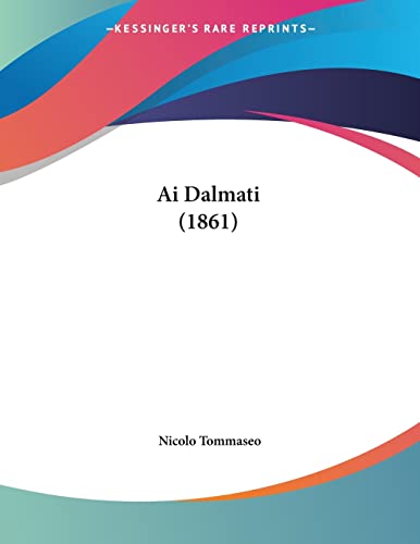 Ai Dalmati (1861) (Italian Edition)