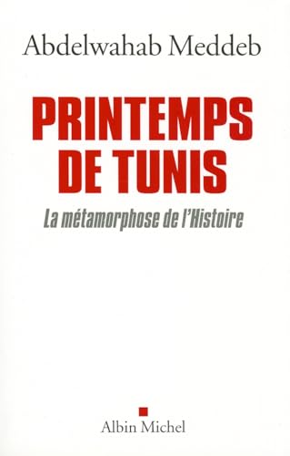 Printemps de Tunis: La métamorphose de l'Histoire