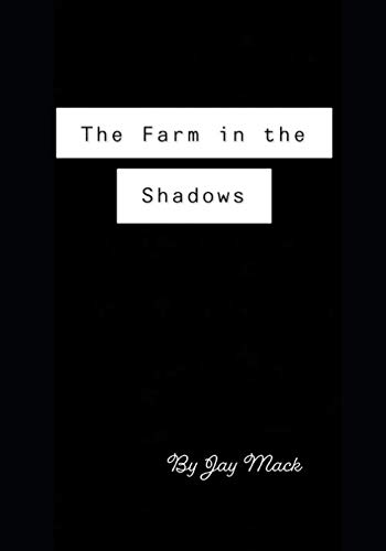 The Farm In The Shadows
