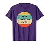 Jailbird T-Shirt