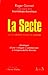 La Secte: Scientologie-Dianetique, une Secte Armee pour la Guerre