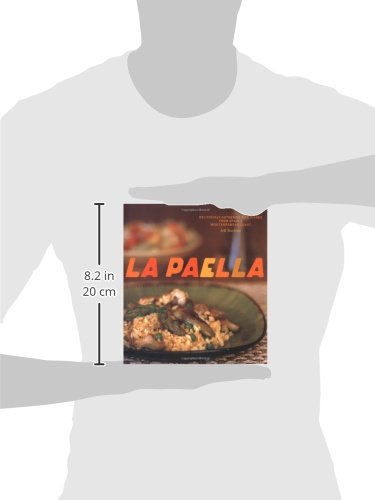 La Paella: Deliciously Authentic Rice Dishes from Spain's Mediterranean Coast