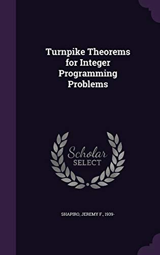 Turnpike Theorems for Integer Programming Problems 1342223209 Book Cover